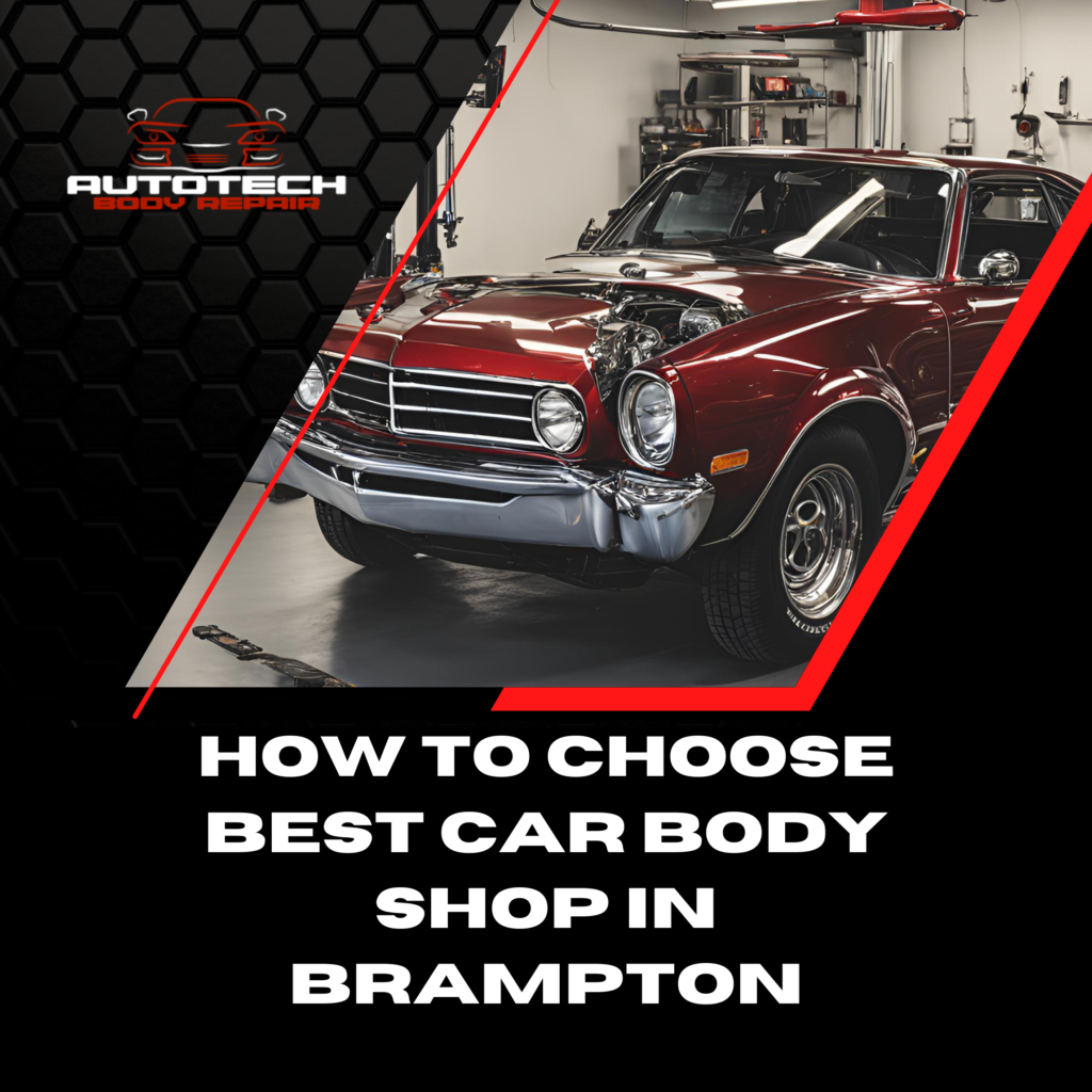 How to Choose Best Car Body Shop Brampton